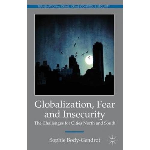 Globalization, Fear And Insecurity