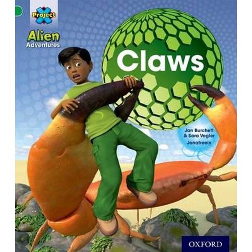 Project X: Alien Adventures: Green: Claws
