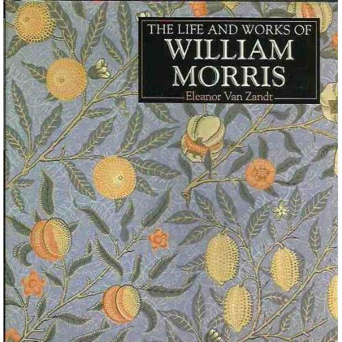 William Morris (Life & Works)