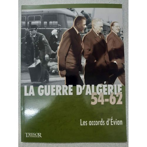 La Guerre D'algerie 54-62 Les Accords D'evian Vol 9