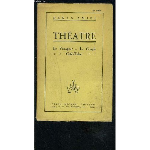 Theatre- Tome 1. Le Voyageur- Le Couple- Cafe Tabac
