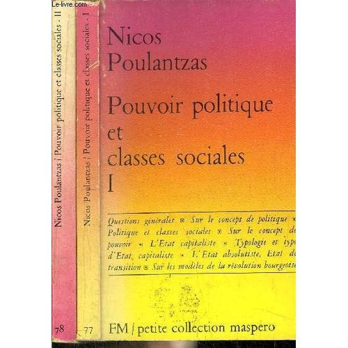 Pouvoir Politique Et Classes Sociales Tome I+Ii- Petite Collection Maspero N°77+78
