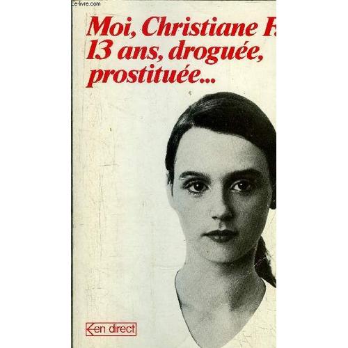 watch moi christiane f.13 ans droguée et prostituée