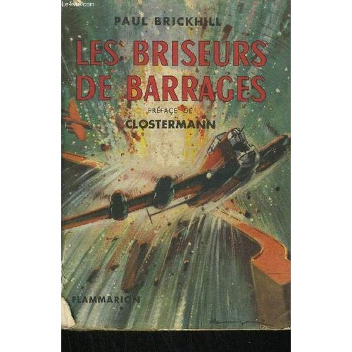 Les Briseurs De Barrages