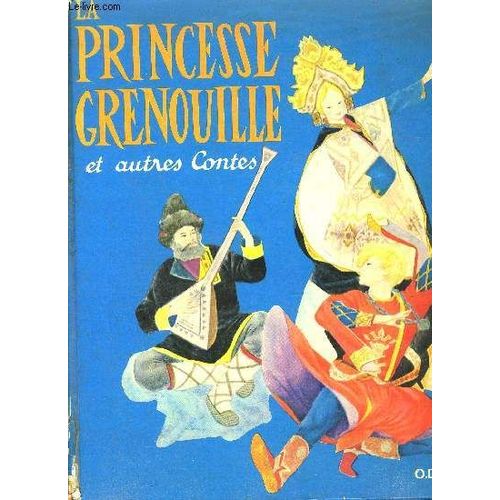 La Princesse Grenouille Et Autres Contes