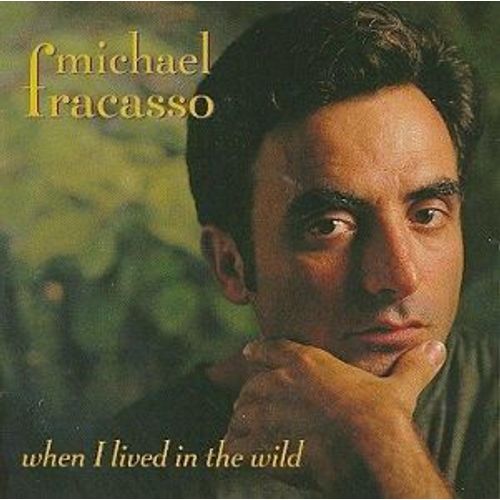 When I Lived In The Wild