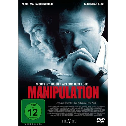 Manipulation - Nichts Ist Wahrer Als Eine Gute Lüge...