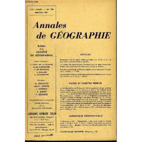 Annales De Geographie N°379 - Remarques Sur Les Pluies D'été Aux Indes, Le Modelé Du Quadrilatero Ferrifero Sud De Belo Horizonte, Brésil, ...