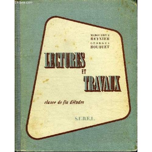 Lectures Et Travaux - Classe De Fin D'etudes