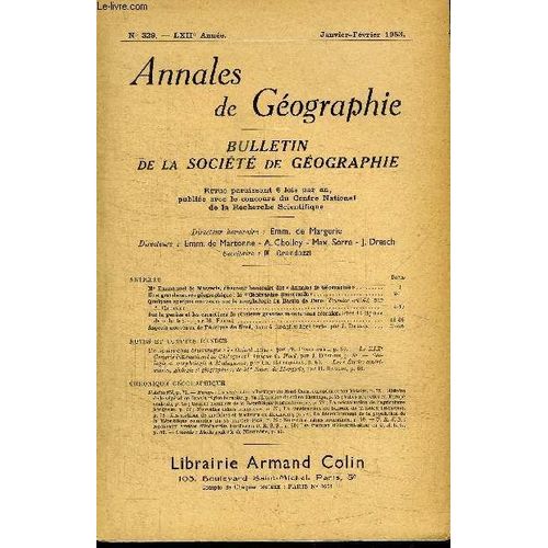 Annales De Geographie N°329 - Mr Emmanuel De Margerie, Directeur Honoraire Des Annales De Géographie, Une Grande Oeuvre Géographique : La Géographie Universelle, ...