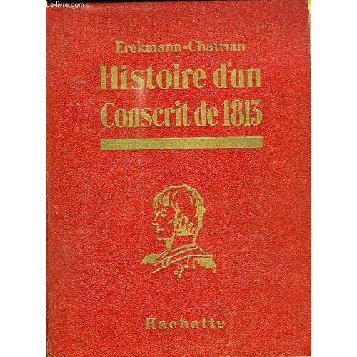 Histoire D'un Conscrit De 1813