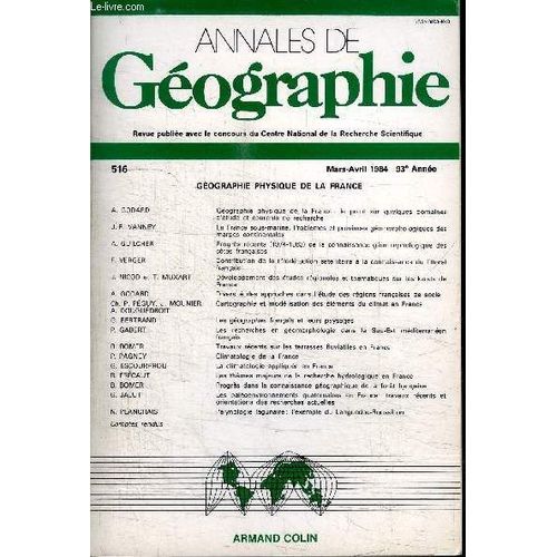 Annales De Geographie N°516 - Géographie Physique De La France : Le Point Sur Quelques Domaines D'étude Et Courants De Recherche, La France Sous-Marine : Problèmes Et Provinces ...