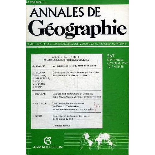 Annales De Geographie N°567 - Le Plateau Des Loess Du Nord De La Chine, Glissements De Terrain Induits Par Les Pluies Dans Les Loess De Gansou, Chine, ...