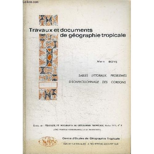 Travaux Et Documents De Geographie Tropicale N°8 - Sables Littoraux, Problèmes D'échantillonnage Des Cordons, ...