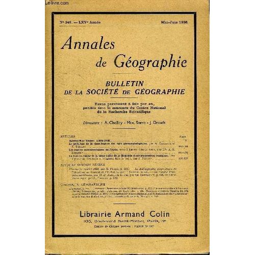 Annales De Geographie N°349 - Jacques-Max Leclerc, Le Problème De La Classification Des Faits Géomorphologiques, ...