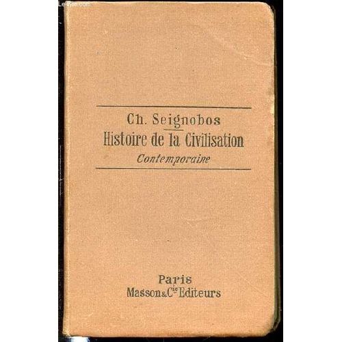 Histoire De La Civilisation Contemporaine.
