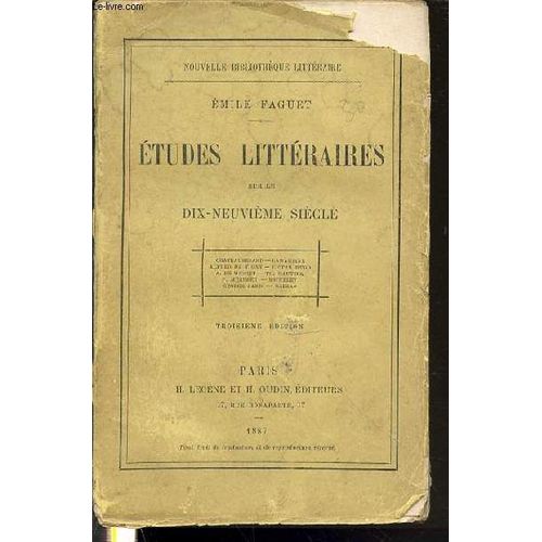 Etudes Litteraires Sur Le Dix-Neuvieme Siecle : Chateaubriand, Lamartine, Alfred De Vigny, Victor Hugo, A. De Musset, Th. Gautier, P. Merimee, Michelet, George Sand Et Balzac / Nouvelle ...