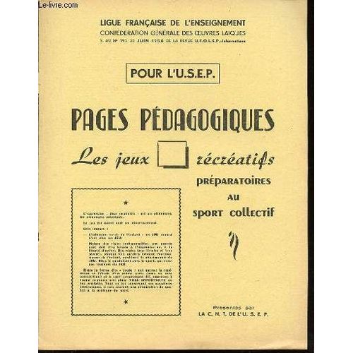 Pour L'usep : Pages Pedagogiques / Les Jeux Recreatifs Preparatoires Au Sport Collectif- Jeux D'esquive Ballon : Fiche 1 + Fiche 2 + Fiche 3 + Fiche 4 - Jeux De Balle Au Chasseur : Fiche 5 + ...
