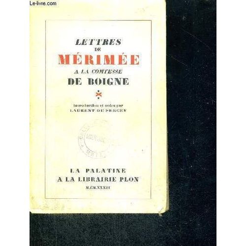 Lettres De Prosper Merimee A La Comtesse De Boigne