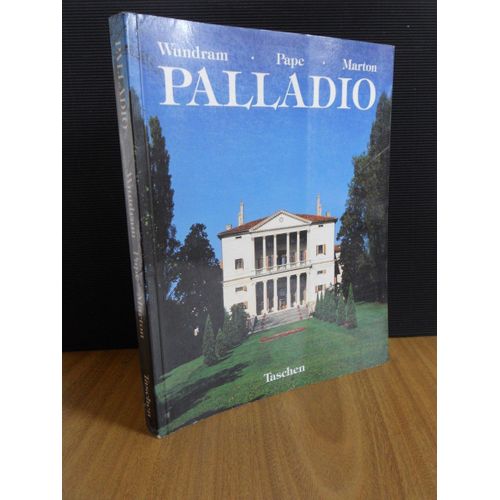 Andrea Palladio, 1508-1580, Un Architecte Entre La Renaissance Et Le Baroque