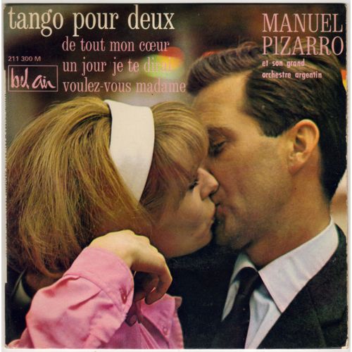 Tango Pour Deux / De Tout Mon Coeur / Un Jour Je Dirai / Voulez-Vous Madame
