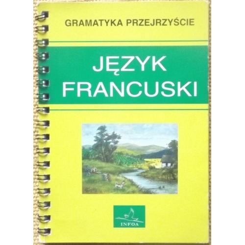 Gramatyka Przejrzyscie : Jezyk Francuski