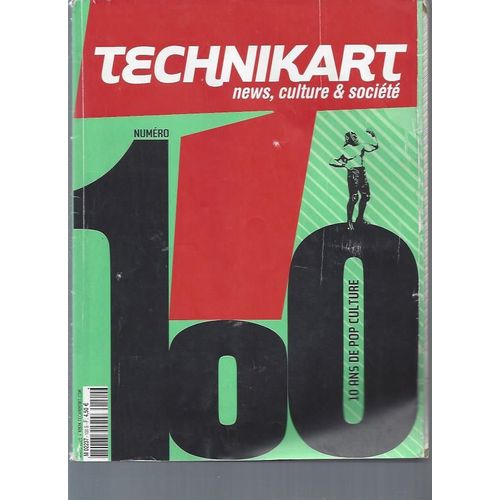 Technikart -N°100: 10 Ans De Pop Culture