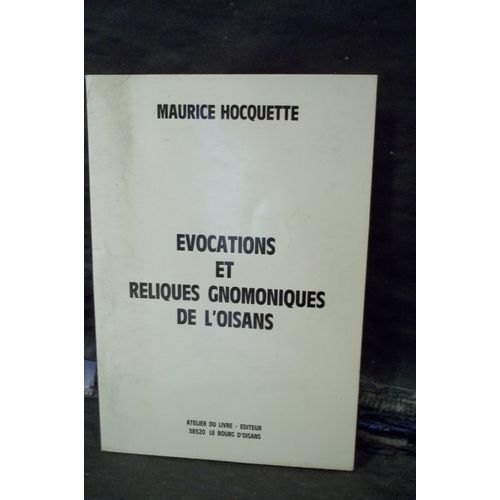 Évocations Et Reliques Gnomoniques De L'oisans.  ( Cadran Solaire )