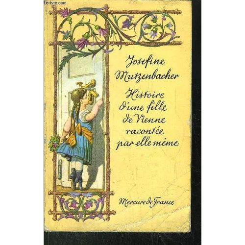 Histoire D'une Fille De Vienne Racontee Par Elle-Meme