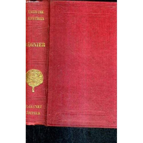 Oeuvres Completes De Mathurin Regnier Avec Les Commentaires Revus Et Corriges Precedees De L'histoire De La Satire En France Pour Sercvir De Discours Preliminaire Par M.Viollet Le Duc.