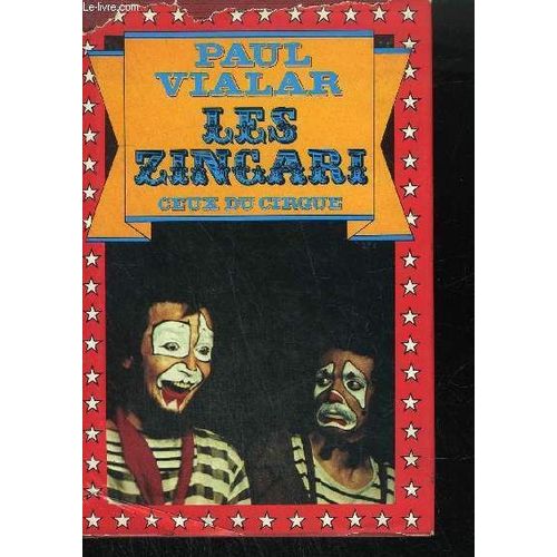 Les Zingari - Ceux Du Cirque - Chronique Francaise Du Xxeme Siecle