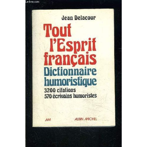 Tout L Esprit Francais- Dictionnaire Humoristique