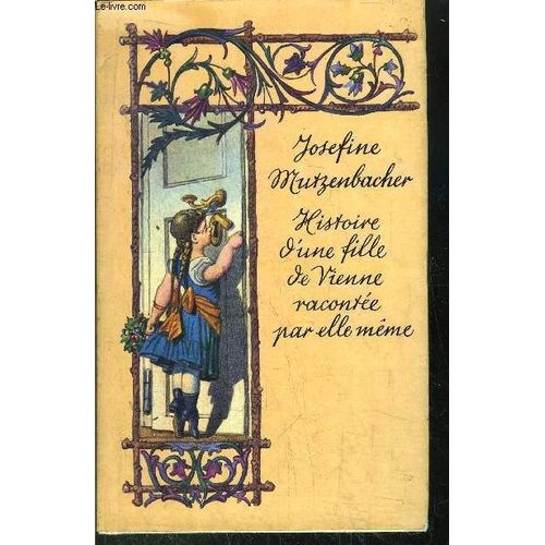 Histoire D'une Fille De Vienne Racontee Par Elle-Meme