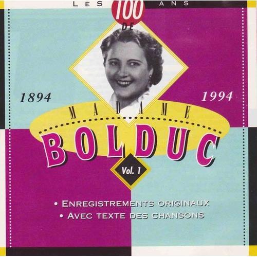 Les 100 Ans De Madame Bolduc (Vol.1)