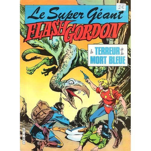 Flash Gordon Le Super Géant 6 La Terreur De La Mort Bleue Dynamisme Presse Edition