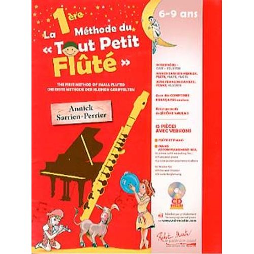 La Premiere Methode Du Tout Petit Flute 6-9 Ans + Cd