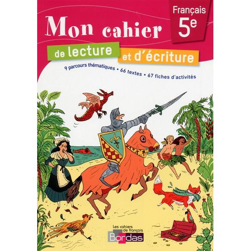 Mon Cahier De Lecture Et D'écriture 5e