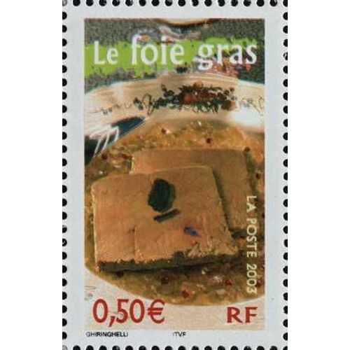 France 2003, Très Beau Timbre Neuf** Luxe Yvert 3563, La France À Vivre, Portraits De Régions, Le Foie Gras.