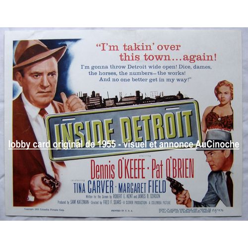 Inside Detroit / Lobby Card Original U.S.A. De 1955 / De Fred F. Sears / Avec Dennis O¿Keefe, Pat O¿Brien, Tina Carver, Margaret Field, Mark Damon