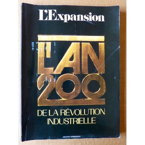 L'expansion N° 200 "L'an 200 De La Révolution Industrielle"