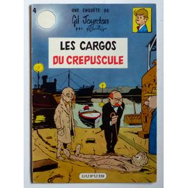 Les Cargos Du Crépuscule (Gil Jourdan N°4) (Première Édition De 1961)