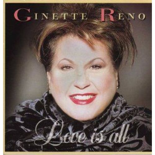 Reno Ginette     Love Is All