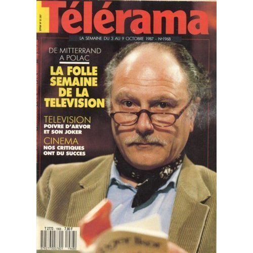 Télérama 1968 : De Mitterrand À Polac, La Folle Semaine De La Télévision