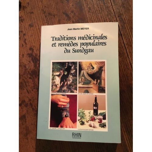 Traditions Médicinales Et Remèdes Populaires Du Sundgau