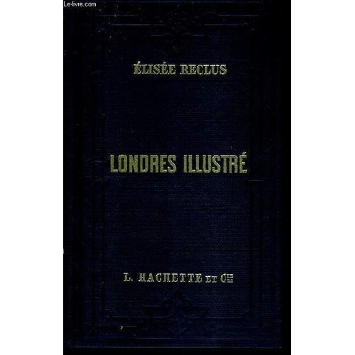 Londres Illustre / Collection Des Guides Joanne.
