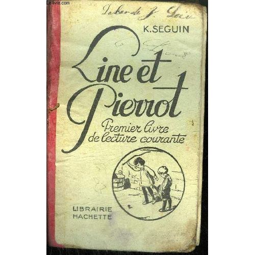 Line Et Pierrot - Premier Livre De Lecture Courante
