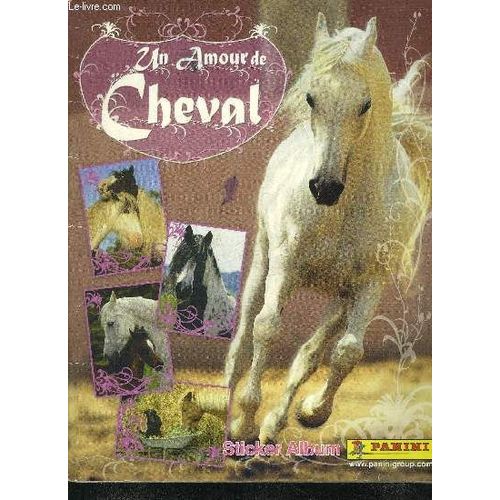Un Amour De Cheval - Sticker Album - Incomplet.