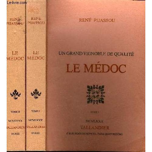 Un Grand Vignoble De Qualite Le Medoc - En Deux Tomes - Tomes 1 + 2 .