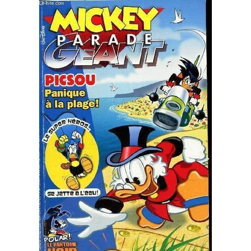Mickey Parade Geant - N°323 / Picsou - Panique A La Plage! / Le Super Heros! Se Jette A L'eau ! / Polar ! Le Fantome Noir Etc...
