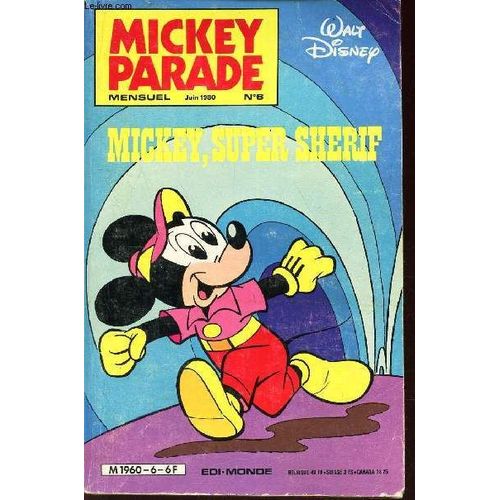 Mickey Parade - N°6 / Mickey Super Sgerif.
